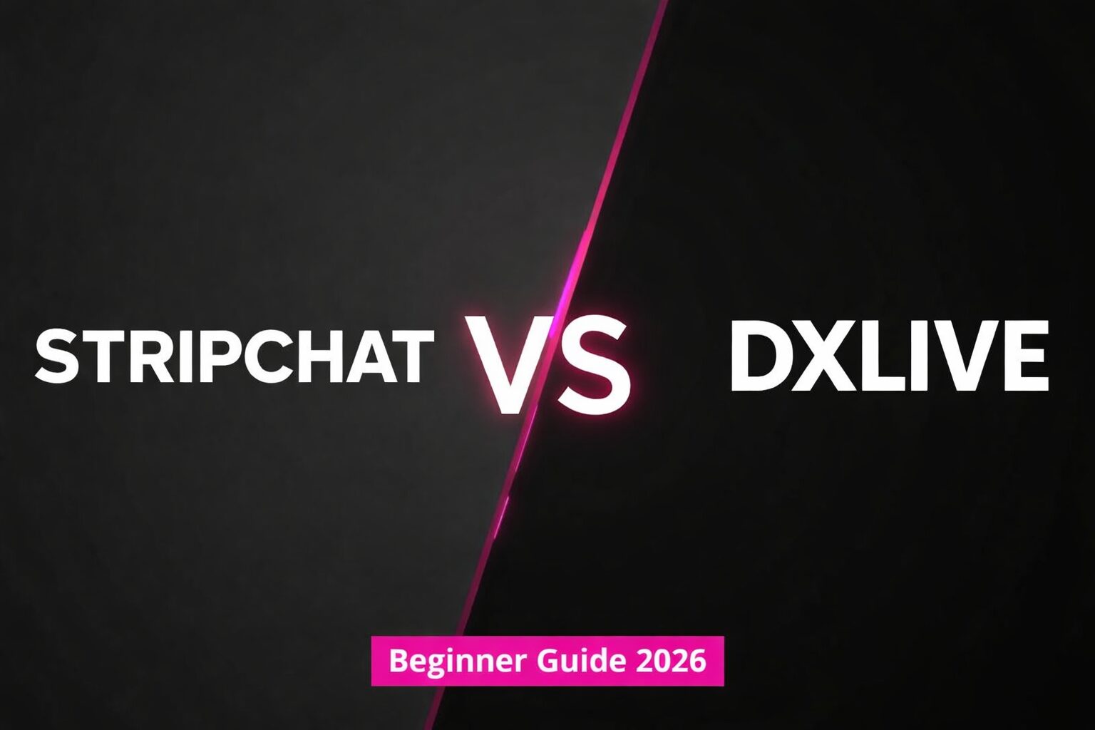 Stripchat vs DXLive comparison cover image for a beginner guide in 2026